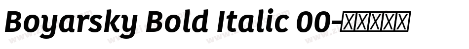 Boyarsky Bold Italic 00字体转换 Boyarsky Bold Italic 00字体转换